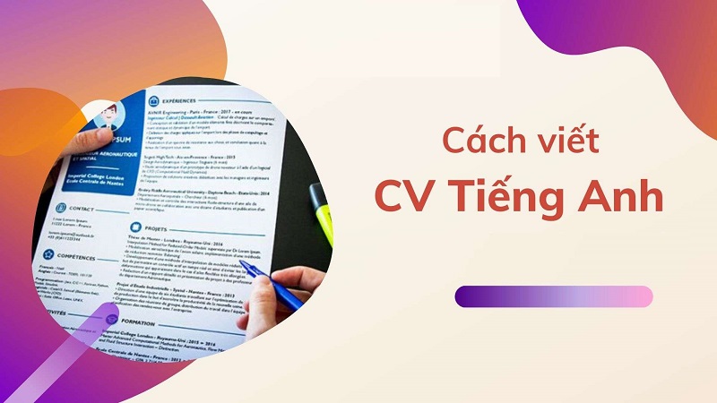 Cách viết CV tiếng Anh