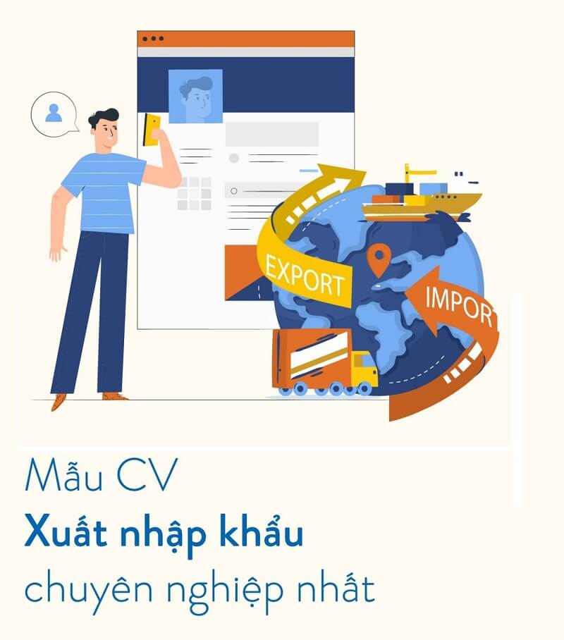 Tải CV chuyên nghiệp ngành xuất nhập khẩu